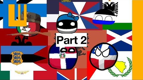 2000 Countryballs and Flags Animation (Part 2)