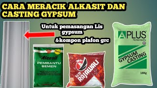 CARA MEMBUAT ADONAN UNTUK MENEMPELKAN LIS GYPSUM DAN   KOMPON GRC