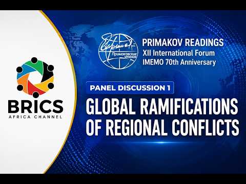 LIVE: Global Ramifications of Regional Conflicts | Primakov Readings 2026 Panel Discussion