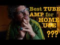 The best tube amp for home use?? #192 Doctor Guitar