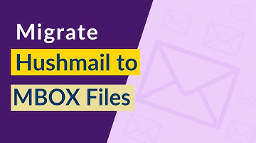 Hushmail to MBOX Converter – How to Export Hushmail Webmail to MBOX File 👨‍💻