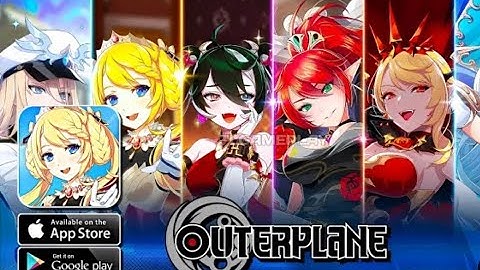 outerplane Gameplay Walkthrough (Android iOS)