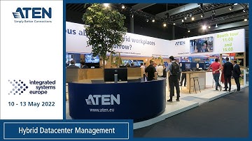 ATEN @ ISE 2022: Hybrid Datacenter Management