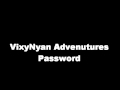 Vixynyan adventures  password