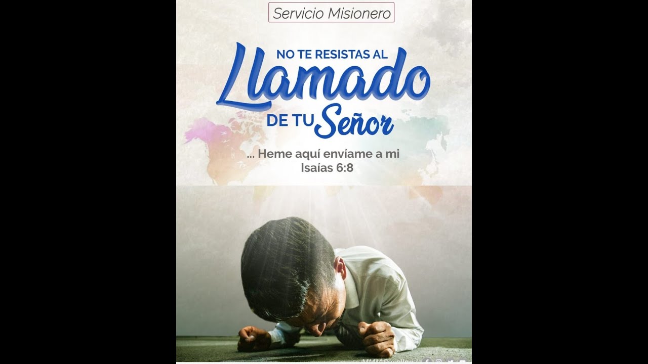 "NO TE RESISTA AL LLAMADO DE TU SEÑOR" - YouTube