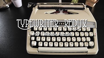 Typewriter Redux - #02 Webster Portable