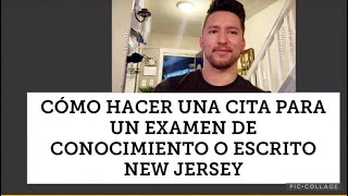 Pasos para hacer una cita para un examen de conocimiento o Escrito New Jersey Motores Vehiculos