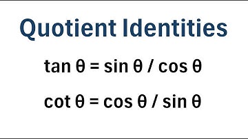 Quotient Identities: Explanation and Examples
