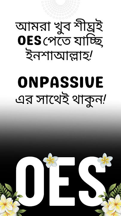 #OES || #ONPASSIVE