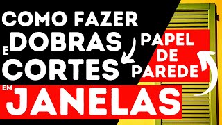 PAPEL DE PAREDE COMO DOBRAR E CORTAR EM JANELAS screenshot 4