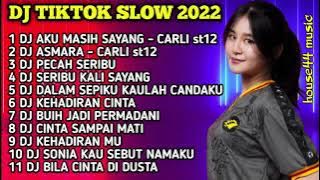 DJ TIKTOK TERBARU 2022 CARLI ST12 - DJ AKU MASIH SAYANG - DJ ASMARA KINI TELAH MENYAKITKAN KU