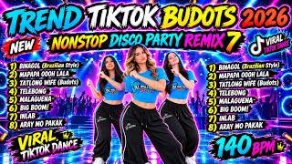 💥NEW TREND TIKTOK BUDOTS NONSTOP BUDOTS NONSTOP DISCO REMIX 2026 PART 7 - DJ WALTREX REMIX