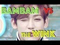 BAMBAM VS THE WINK