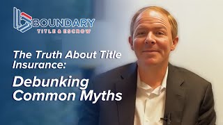 The Truth About Title Insurance  Debunking Common Myths
