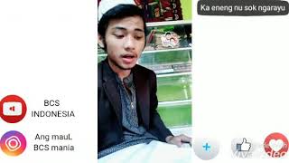 Syairan Aduh Neng Aa Rindu Versi Baru - Ang Maul BCS Mania