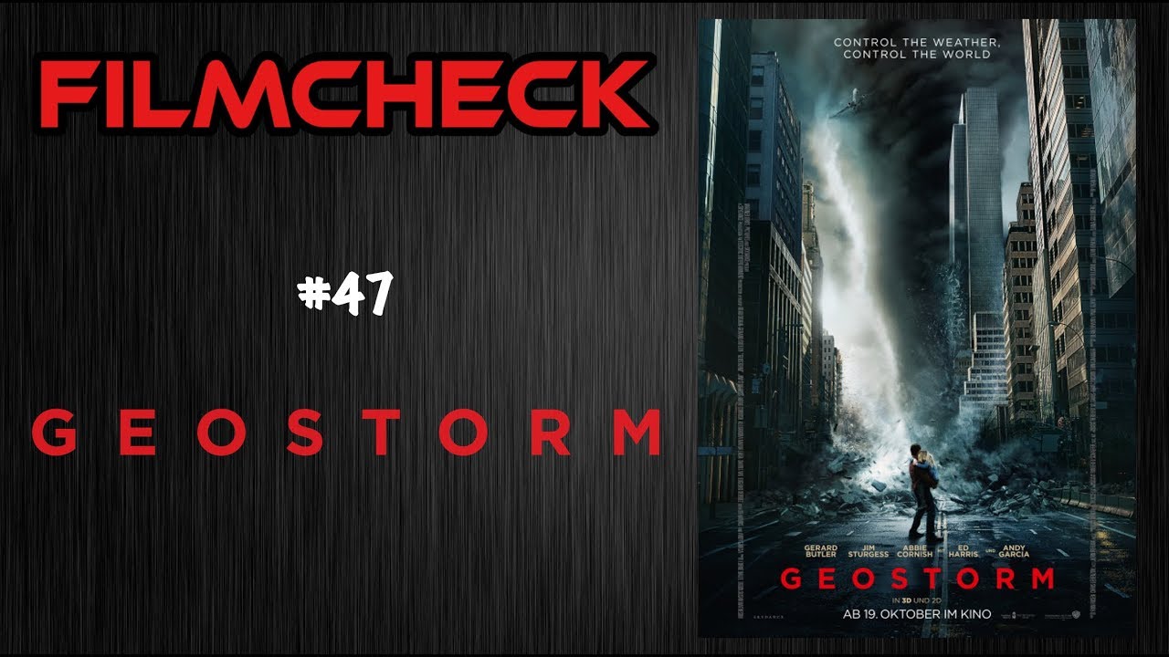 Geostorm Kritik Geostorm Kritik