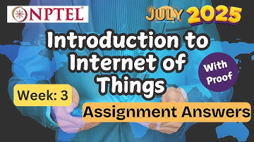 Introduction to Internet of Things | week 3 || With Proof | NPTEL assignment answer | July 2025