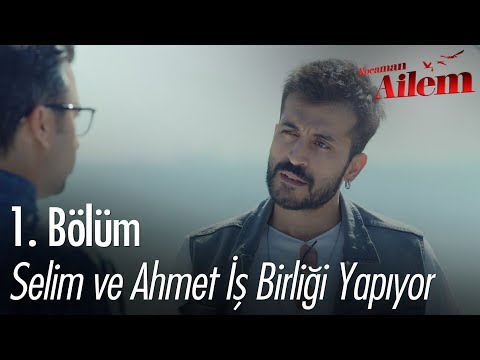 Selim ve Ahmet iş birliği yapıyor - Kocaman Ailem 1. Bölüm