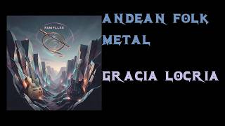 andean folk metal - gracia locria. 2026