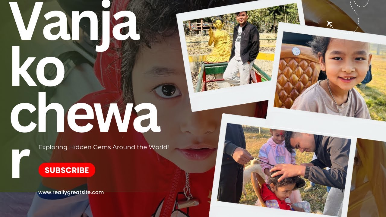 Purba ko yatra ra Vanja ko chewar ❤️❤️