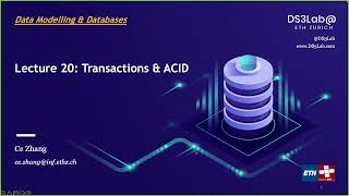 Lecture 20. Transactions and ACID (Data Modelling and Databases 2022)