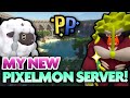 MY NEW PIXELMON SERVER! How to Join and Play Pixelmon!