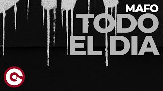 Mafo - Todo El Dia Official Visual