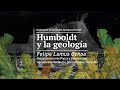 Humboldt y la geología | Seminario Estudios Humboldtianos | Parque Explora