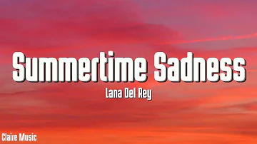 Lana Del Rey - Summertime Sadness (Lyrics)