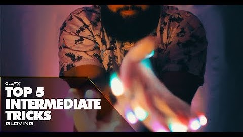 GloFX LED Gloving: Top 5 Intermediate Tricks to Know