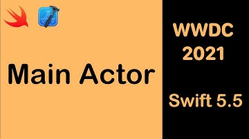 MainActor in Swift 5.5