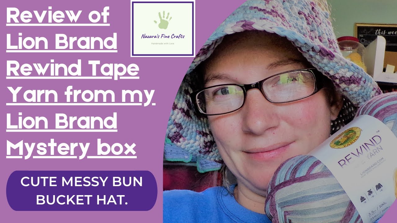 Review of Lion Brand Rewind Tape Yarn from my Lion Brand Mystery box / Cute Messy Bun bucket hat.