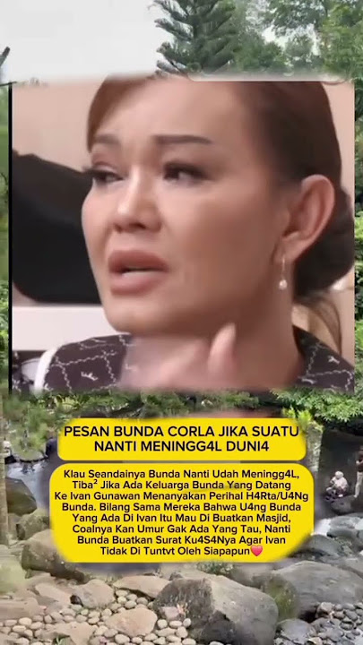 Pesan bunda corla jika suaru saat menin99al dunia #artist #shorts