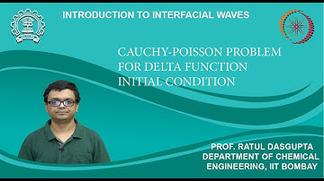 Lecture 38: Cauchy-Poisson problem for delta function initial condition