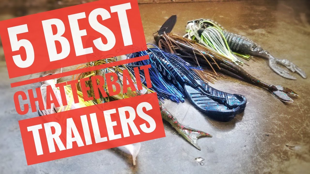 5 Chatterbait Trailers You Need Try! 