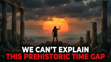The Prehistoric Time Gap That Science Still Can’t Explain | History for Sleep