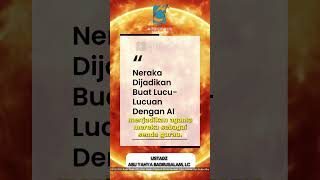 [SHORT] Neraka Dijadikan Buat Lucu Lucuan Dengan AI - Ust Badru Salam, Lc