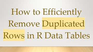 How to Efficiently Remove Duplicated Rows in R Data Tables