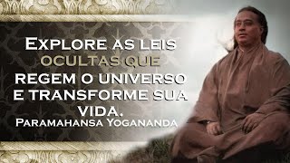 Entenda as leis universais que regem nossa jornada espiritual , PARAMAHANSA YOGANANDA DUBLADO