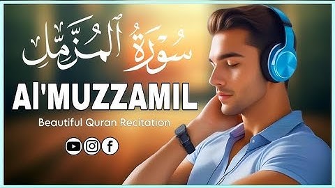Surah Muzzammil With English Translation | (سورة المزمل) | Soothing & Relaxing Tilawat