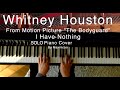 Whitney houston  i have nothing  solo piano cover  maximizer