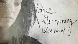 Video thumbnail of "Prague Conspiracy-Wake me up"