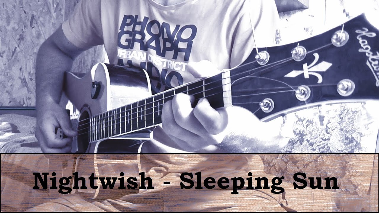 Nightwish Sleeping Sun (acoustic guitar cover) YouTube