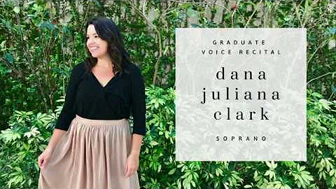 Dana Juliana Clark's Graduate Recital