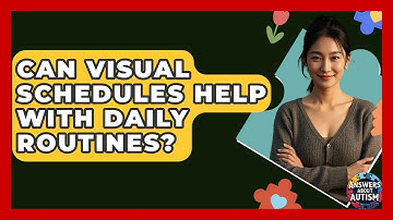 Can Visual Schedules Help With Daily Routines? - Answers About Autism