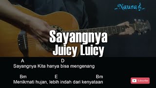 Juicy Luicy - Sayangnya Guitar Chord Lirik