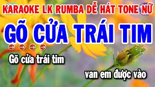 Karaoke LK Nhạc Sến Rumba Dễ Hát Tone Nữ | Gõ Cửa Trái Tim - Khóc Thầm | Thanh Hải Organ