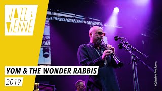 Yom & The Wonder Rabbis - Jazz à Vienne 2019 - Live