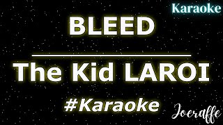 The Kid LAROI - BLEED (Karaoke)