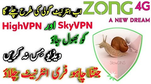 Zong 4G Latest Trick Free Internet | SlowDNS Fastest Internet Proxy | 2MB Speed Zong Free Internet |